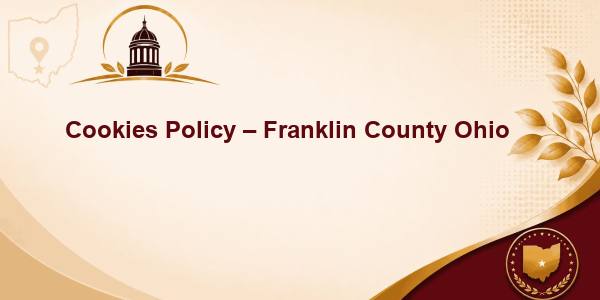 Cookies Policy - Franklin County Ohio