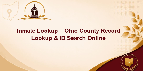 Inmate Lookup – Ohio County Record Lookup & ID Search Online